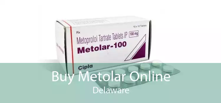 Buy Metolar Online Delaware