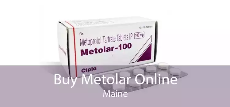 Buy Metolar Online Maine