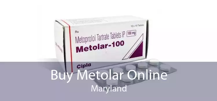 Buy Metolar Online Maryland