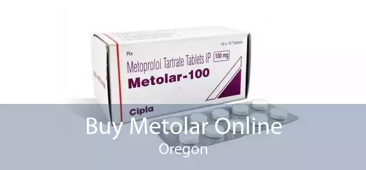 Buy Metolar Online Oregon