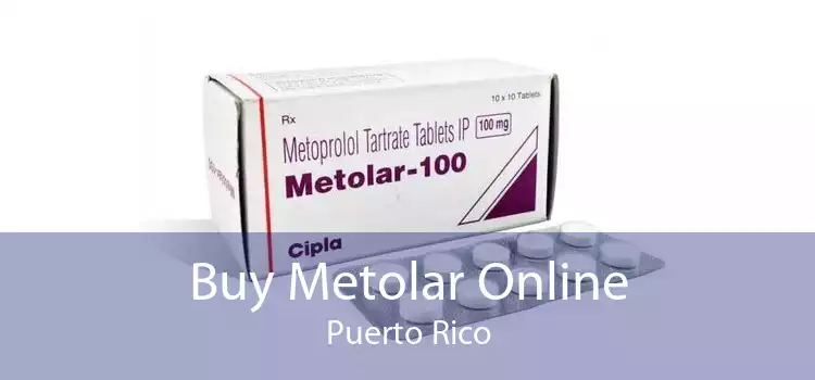 Buy Metolar Online Puerto Rico