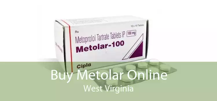 Buy Metolar Online West Virginia